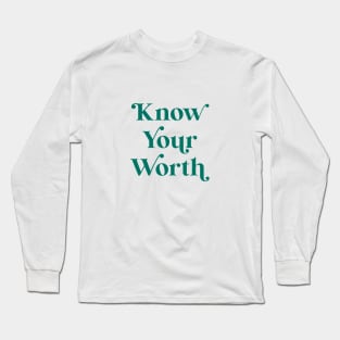 Know Your Worth - Velvet Jade Long Sleeve T-Shirt